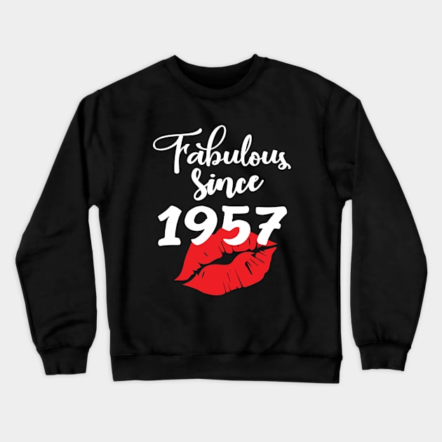 Fabulous since 1957 Crewneck Sweatshirt by ThanhNga